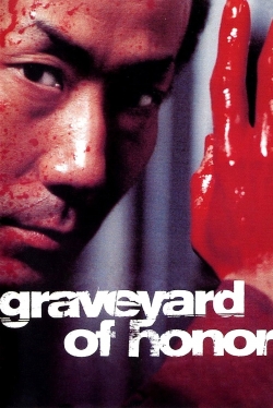 watch Graveyard of Honor movies free online