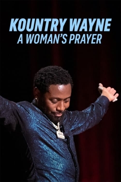watch Kountry Wayne: A Woman's Prayer movies free online