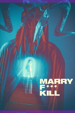 watch Marry F*** Kill movies free online