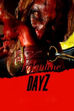 watch Valentine DayZ movies free online