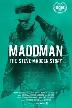 watch Maddman: The Steve Madden Story movies free online