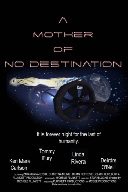 watch A Mother of No Destination movies free online
