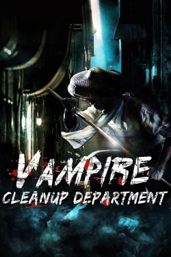 watch Vampire Cleanup Department movies free online