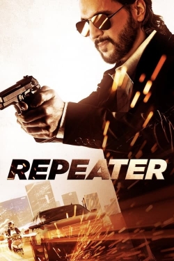 watch Repeater movies free online