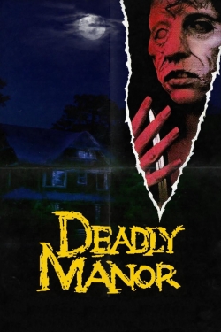 watch Deadly Manor movies free online