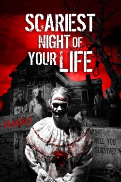watch Scariest Night of Your Life movies free online