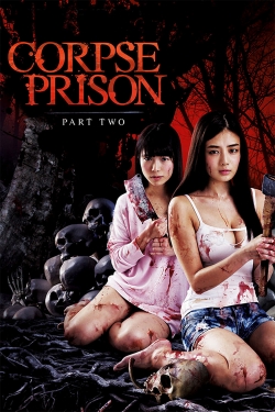 watch Corpse Prison: Part 2 movies free online