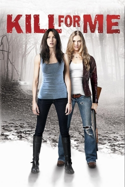 watch Kill for Me movies free online