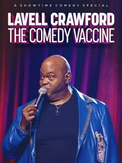 watch Lavell Crawford The Comedy Vaccine movies free online