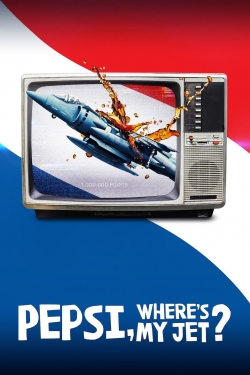 watch Pepsi, Where's My Jet? movies free online