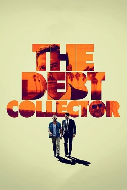 watch The Debt Collector movies free online