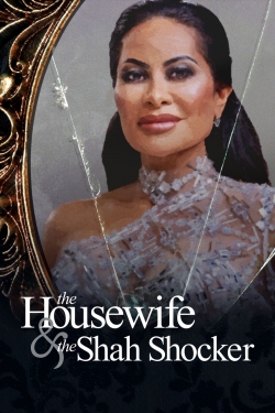 watch The Housewife & the Shah Shocker movies free online