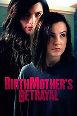 watch Birthmother's Betrayal movies free online