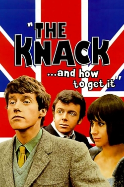 watch The Knack... and How to Get It movies free online