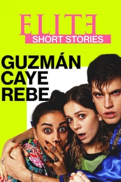 watch Elite Short Stories: Guzmán Caye Rebe movies free online