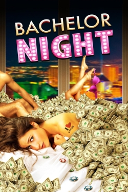 watch Bachelor Night movies free online
