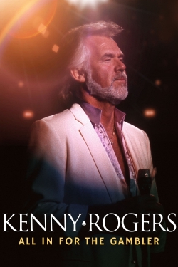 watch Kenny Rogers: All in for the Gambler movies free online
