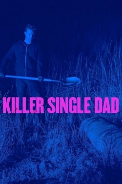 watch Killer Single Dad movies free online