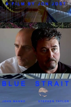 watch Blue Strait movies free online