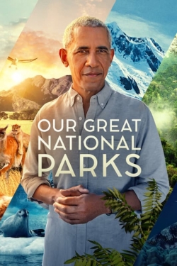 watch Our Great National Parks movies free online
