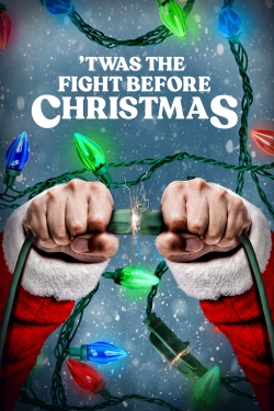 watch 'Twas the Fight Before Christmas movies free online