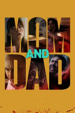 watch Mom and Dad movies free online