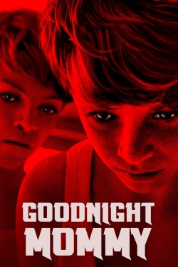 watch Goodnight Mommy movies free online