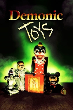 watch Demonic Toys movies free online