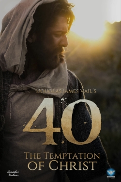 watch 40: The Temptation of Christ movies free online