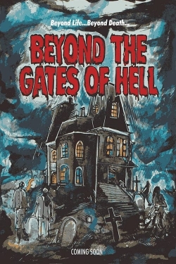 watch Beyond the Gates of Hell movies free online