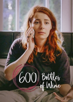 watch 600 Bottles Of Wine movies free online