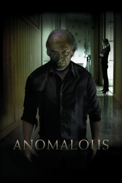 watch Anomalous movies free online