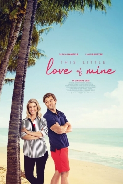 watch This Little Love of Mine movies free online