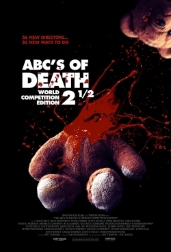 watch ABCs of Death 2 1/2 movies free online