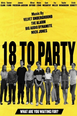 watch 18 to Party movies free online