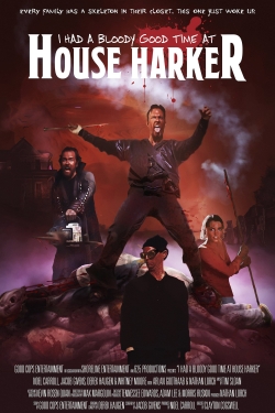watch I Had A Bloody Good Time At House Harker movies free online
