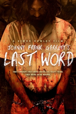 watch Johnny Frank Garrett's Last Word movies free online