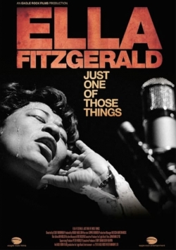 watch Ella Fitzgerald: Just One of Those Things movies free online