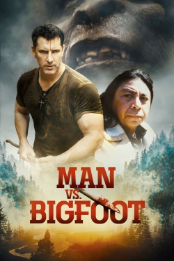 watch Man vs. Bigfoot movies free online