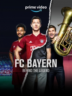 watch FC Bayern – Behind the Legend movies free online