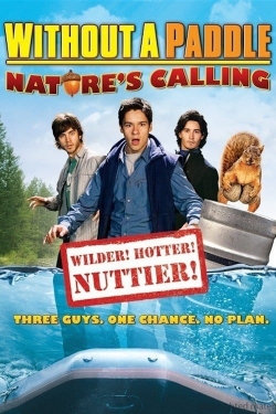 watch Without a Paddle: Nature's Calling movies free online