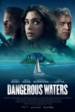 watch Dangerous Waters movies free online