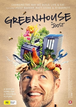 watch Greenhouse by Joost movies free online