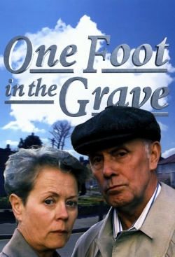 watch One Foot in the Grave movies free online