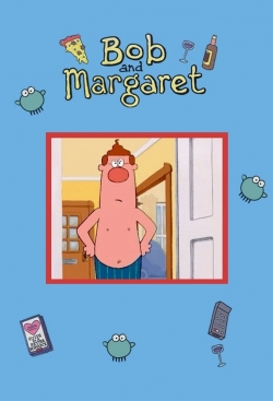 watch Bob and Margaret movies free online