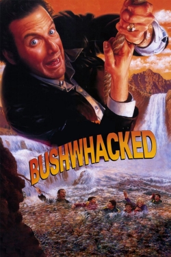 watch Bushwhacked movies free online