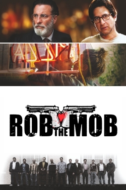 watch Rob the Mob movies free online