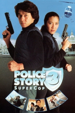 watch Police Story 3: Super Cop movies free online