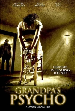 watch Grandpa's Psycho movies free online