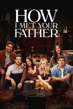watch How I Met Your Father movies free online